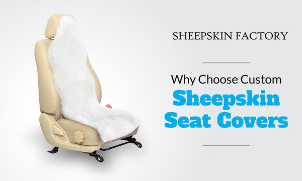 Why Choose Custom Sheepskin Seat Covers